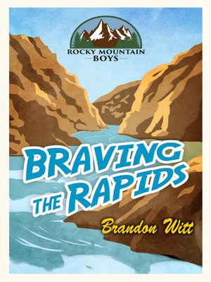 cover image of Braving the Rapids